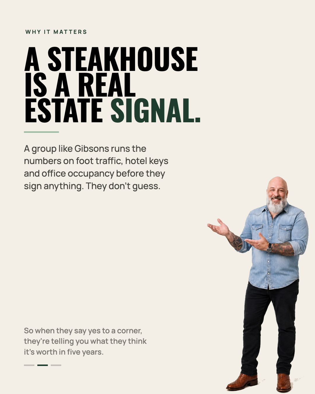 A steakhouse is a real estate signal